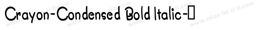 Crayon-Condensed Bold Italic字体转换